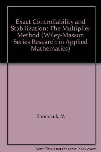 Exact Controllability and Stabilization: The Multiplier Method (Wiley-Masson Series Research in Applied Mathematics)