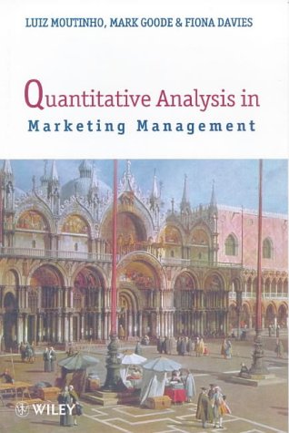 Quantitative Analysis in Marketing Mgmt: Concepts and Techniques