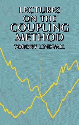 Lectures on the Coupling Method (Dover Books on Mathematics)