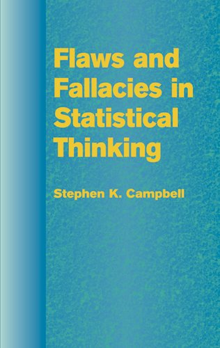 Flaws and Fallacies in Statistical Thinking (Dover Books on Mathematics)