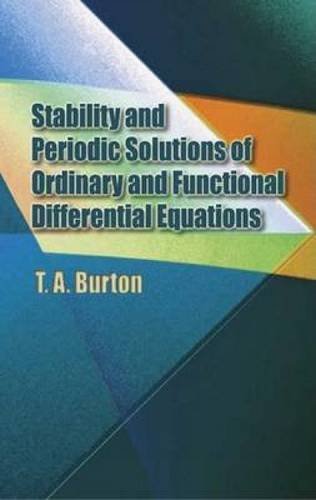 Stability and Periodic Solutions of Ordinary and Functional Differential Equations (Dover Books on Mathematics)