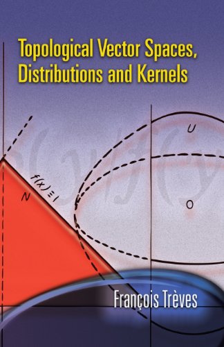 Topological Vector Spaces, Distributions and Kernels (Dover Books on Mathematics)