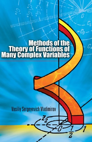 Methods of the Theory of Functions of Many Complex Variables (Dover Books on Mathematics)