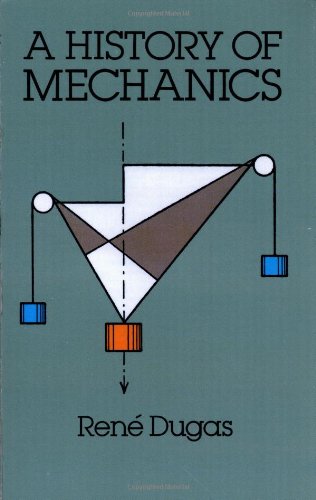 A History of Mechanics (Dover Books on Physics)