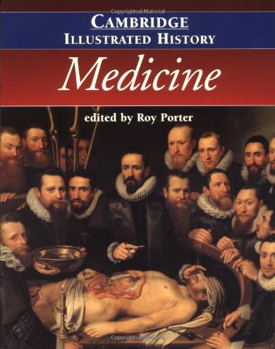 The Cambridge Illustrated History of Medicine (Cambridge Illustrated Histories)