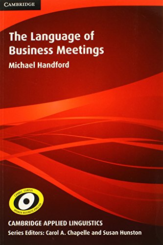 The Language of Business Meetings (Cambridge Applied Linguistics)