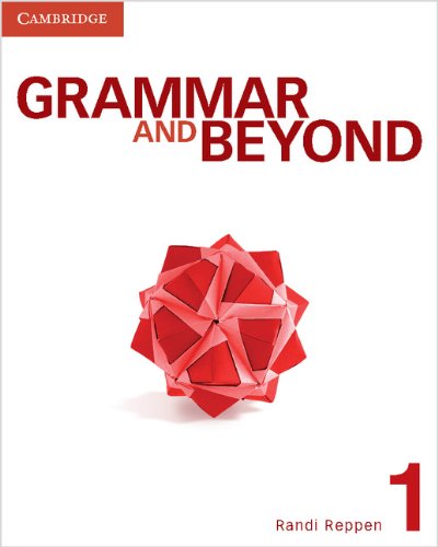 Grammar and Beyond Level 1 Student s Book