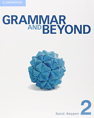 Grammar and Beyond Level 2 Student s Book