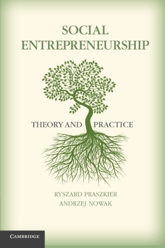 Social Entrepreneurship: Theory and Practice