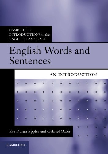 English Words and Sentences: An Introduction (Cambridge Introductions to the English Language)