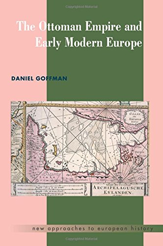 The Ottoman Empire and Early Modern Europe (New Approaches to European History)