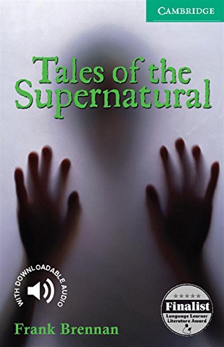 Tales of the Supernatural Level 3 (Cambridge English Readers)