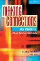 Making Connections High Intermediate Student s Book: A Strategic Approach to Academic Reading and Vocabulary: An Strategic Approach to Academic Reading