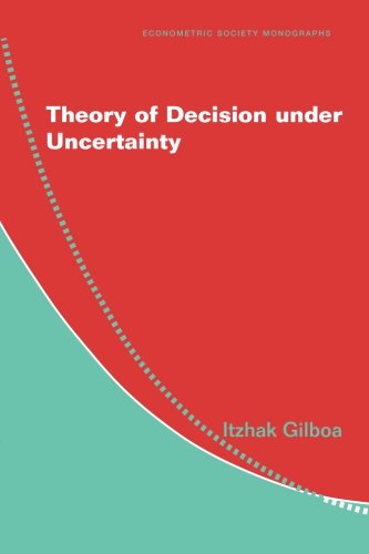 Theory of Decision under Uncertainty (Econometric Society Monographs)