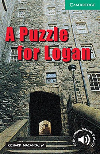 A Puzzle for Logan Level 3 (Cambridge English Readers)