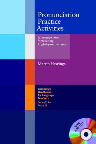 Pronunciation Practice Activities with Audio CD: A Resource Book for Teaching English Pronunciation (Cambridge Handbooks for Language Teachers)