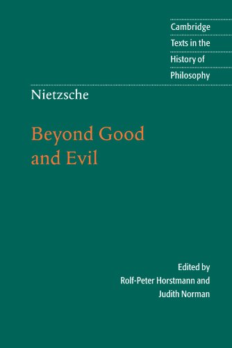 Nietzsche: Beyond Good and Evil: Prelude to a Philosophy of the Future (Cambridge Texts in the History of Philosophy)