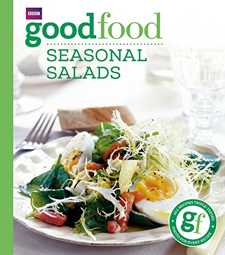 Good Food: 101 Seasonal Salads (Good Food Magazine)