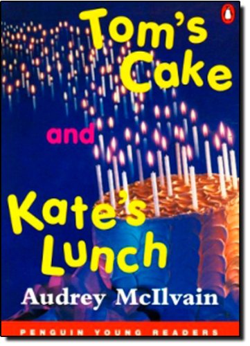 Tom’s Cake and Kate’s Lunch