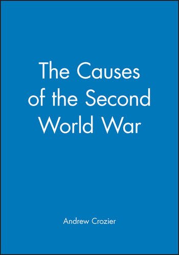 Causes of the Second World War (History of the Contemporary World)