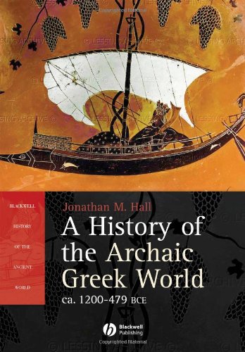 A History of the Archaic Greek World: ca. 1200-479 BCE