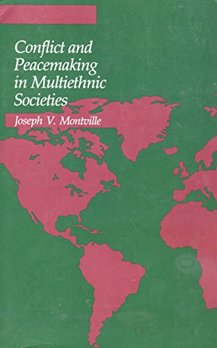 Conflict and Peacemaking in Multiethnic Societies