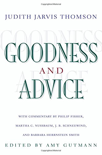 Goodness and Advice (The University Center for Human Values Series)