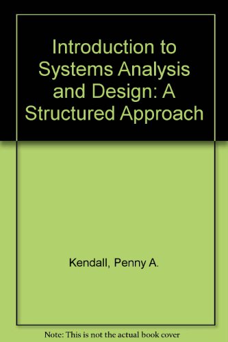 Introduction to Systems Analysis and Design: A Structured Approach