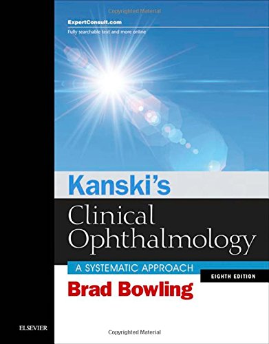 Kanski s Clinical Ophthalmology: A Systematic Approach, 8e