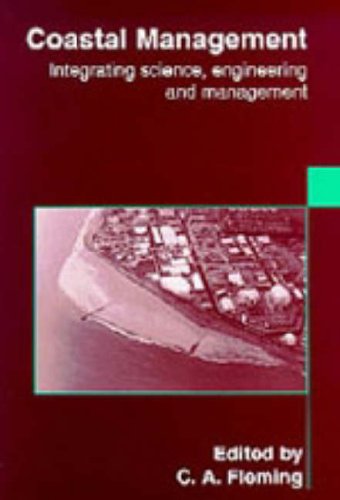 Coastal Management: Integrating Science, Engineering and Management