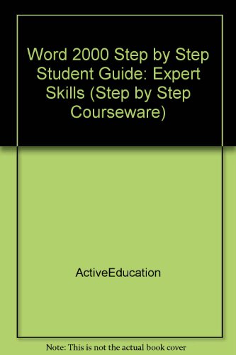 Word 2000 Step by Step Student Guide: Expert Skills (Step by Step Courseware)