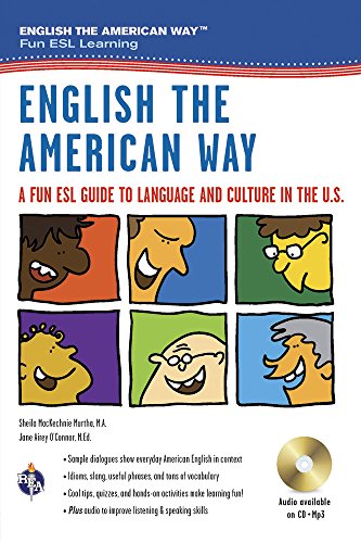 English the American Way: A Fun Esl Guide to Language & Culture in the U.S. (English as a Second Language)