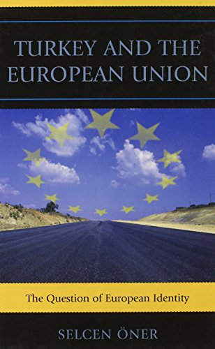 Turkey and the European Union: The Question of European Identity