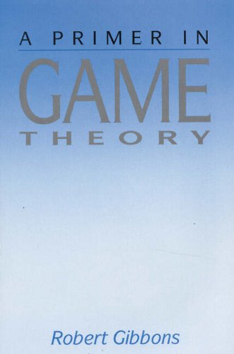 A Primer in Game Theory