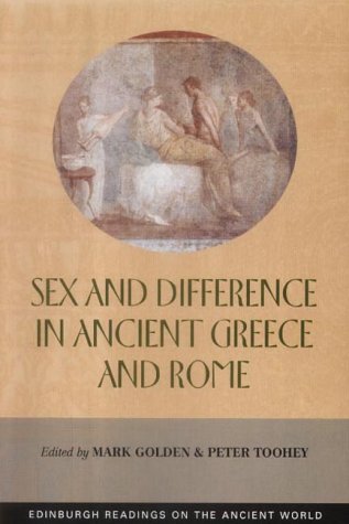 Sex and Difference in Ancient Greece and Rome (Edinburgh Readings on the Ancient World)