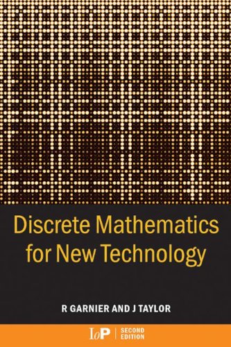 Discrete Mathematics for New Technology, Second Edition