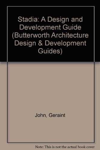 Stadia: A Design and Development Guide (Butterworth Architecture Design & Development Guides)