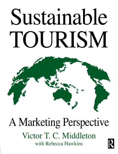 Sustainable Tourism: A Marketing Perspective