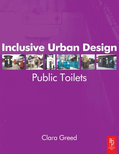 Inclusive Urban Design: Public Toilets