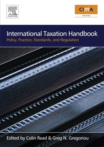 International Taxation Handbook: Policy, Practice, Standards, and Regulation
