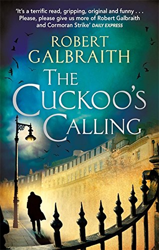 The Cuckoo s Calling (Cormoran Strike)