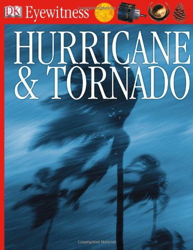 DK Eyewitness Books: Hurricane & Tornado