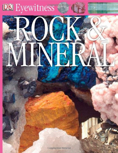 Rocks & Minerals With Clip Art CDROM and Chart (DK Eyewitness Books)