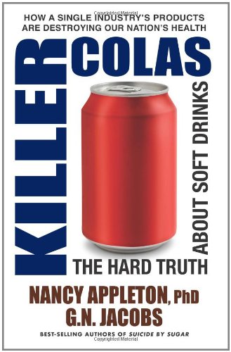 Killer Colas: The Hard Truth About Soft Drinks
