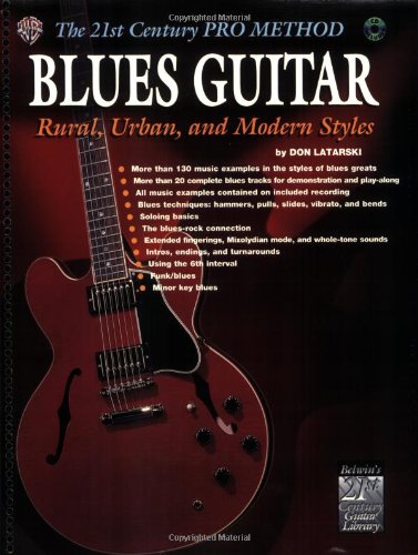 The 21st Century Pro Method: Blues Guitar -- Rural, Urban, and Modern Styles, Spiral-Bound Book & CD [With CD]