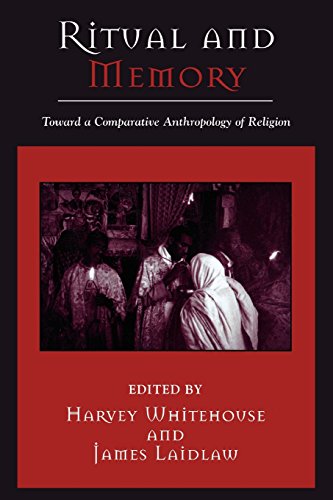 Ritual and Memory: Toward a Comparative Anthropology of Religion (Cognitive Science of Religion)