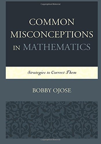 Common Misconceptions in Mathematics: Strategies to Correct Them