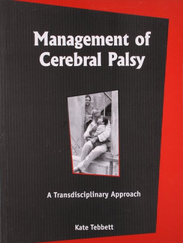 Management of Cerebal Palsy: A Transdisciplinary Approach