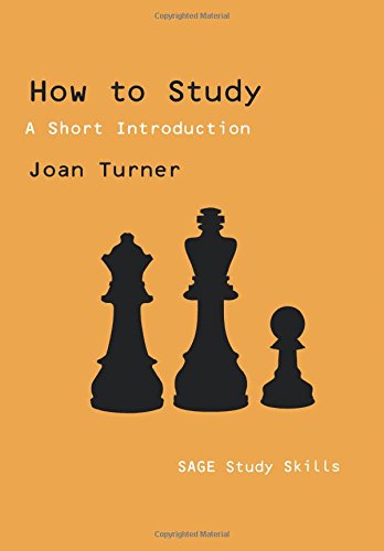 How to Study: A Short Introduction (SAGE Study Skills Series)