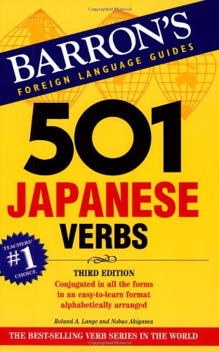 501 Japanese Verbs (Barron s Foreign Language Guides) (Barron s 501 Japanese Verbs)